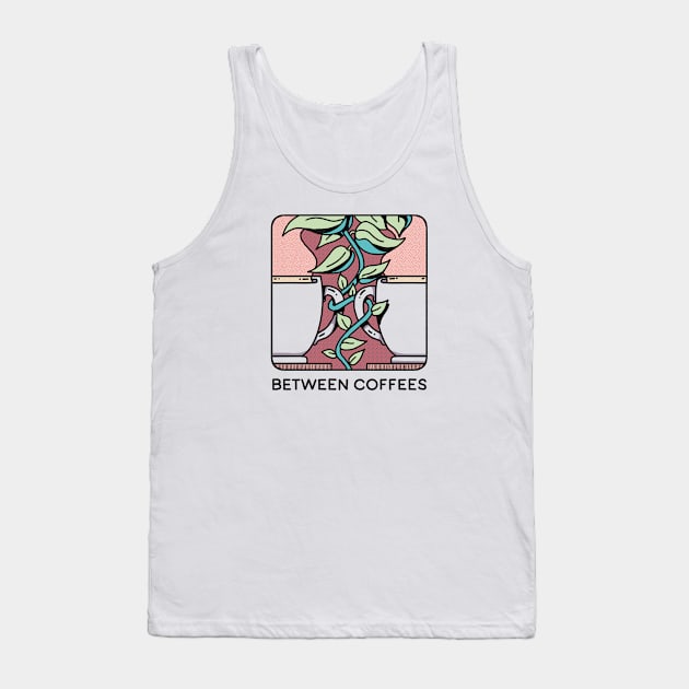 Between Coffees Tank Top by Coffee Hotline